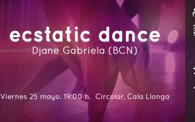 ECSTATIC DANCE | Djane Gabriela | 25 mayo | Carpa Circolar
