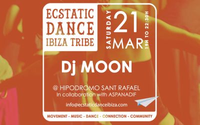 Ecstatic Dance Ibiza Tribe | Dj MOON | 21 Mar