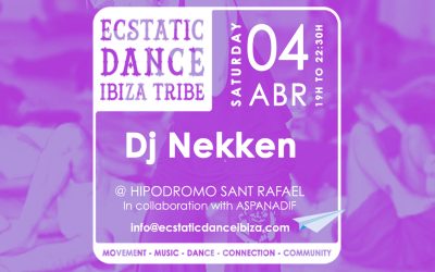 Ecstatic Dance Ibiza Tribe | Dj Nekken | 4 abr