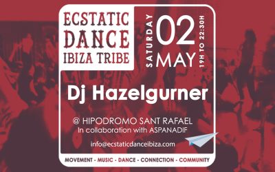 Ecstatic Dance Ibiza Tribe | Dj Hazelgurner | 02 May
