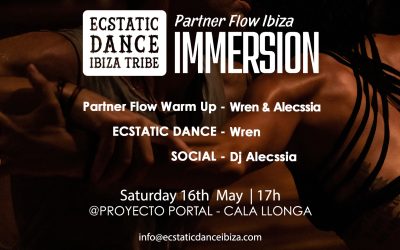 ECSTATIC DANCE IBIZA & PARTNER FLOW IBIZA | 16 May