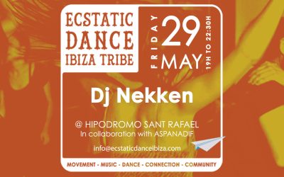 Ecstatic Dance Ibiza | Dj Nekken | FRIDAY 29 MAY